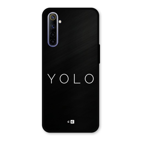 Yolo Is Truth Metal Back Case for Realme 6