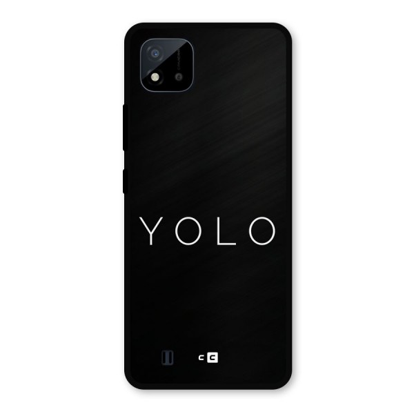 Yolo Is Truth Metal Back Case for Realme C11 2021