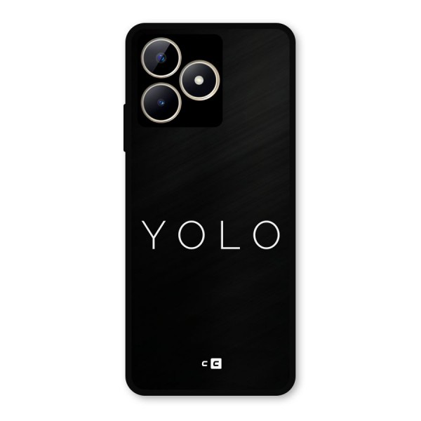 Yolo Is Truth Metal Back Case for Realme Narzo N53