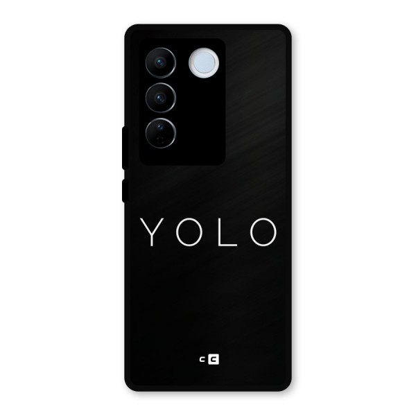 Yolo Is Truth Metal Back Case for Vivo V27 Pro