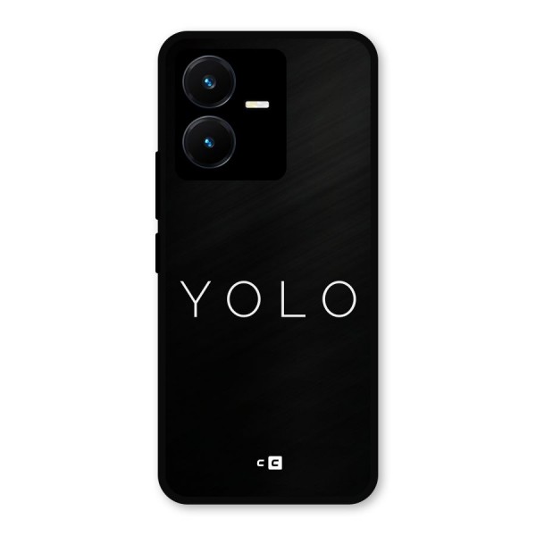 Yolo Is Truth Metal Back Case for Vivo Y22s