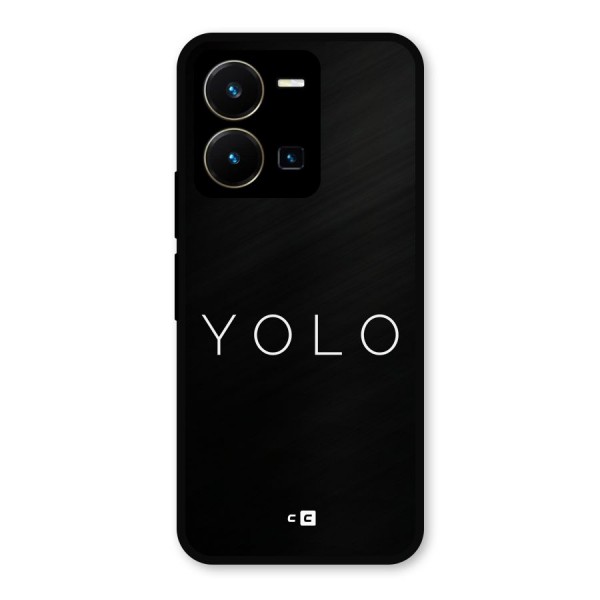 Yolo Is Truth Metal Back Case for Vivo Y35