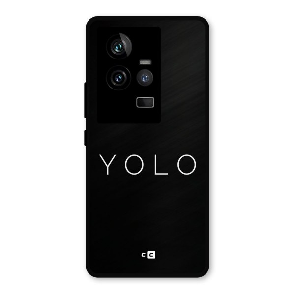 Yolo Is Truth Metal Back Case for iQOO 11 5G