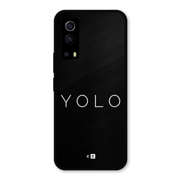 Yolo Is Truth Metal Back Case for iQOO Z3