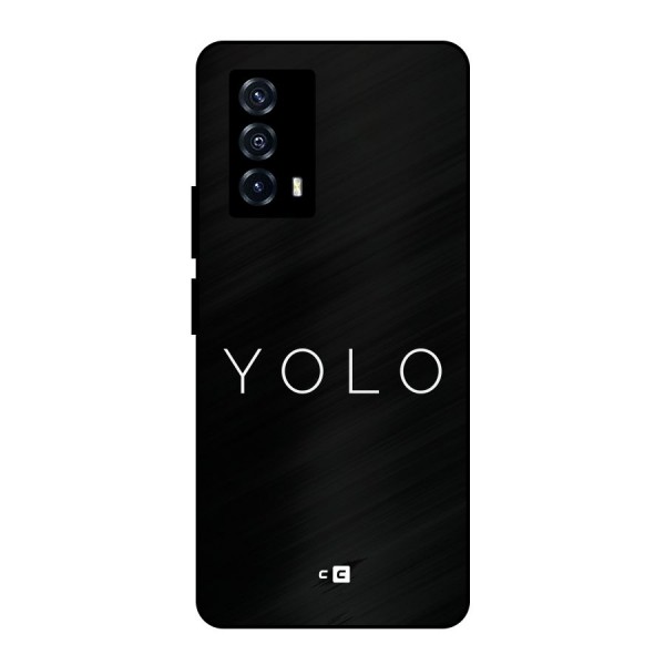 Yolo Is Truth Metal Back Case for iQOO Z5