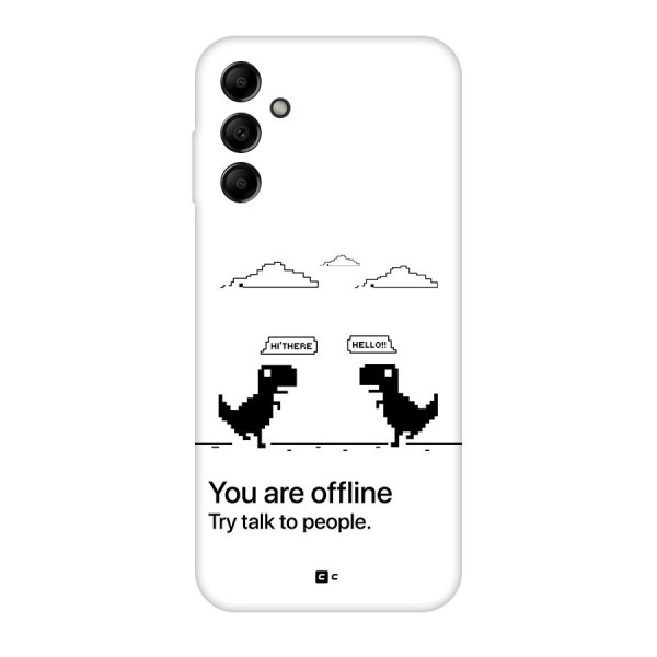 You Are Offline Back Case for Galaxy A14 5G