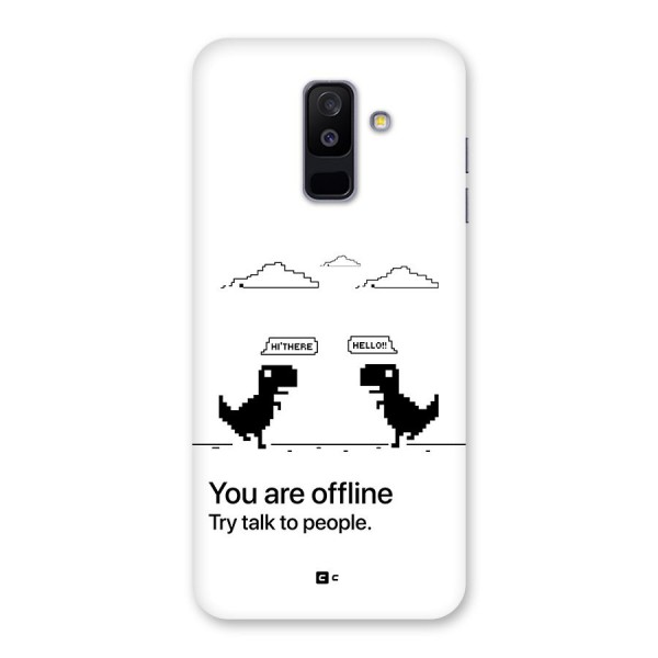 You Are Offline Back Case for Galaxy A6 Plus