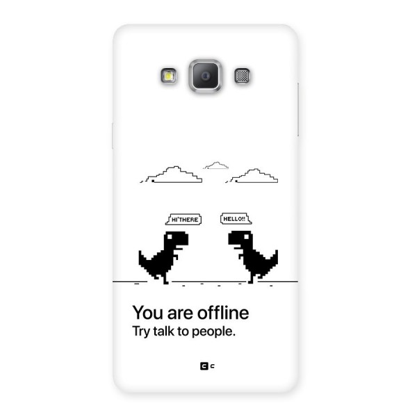 You Are Offline Back Case for Galaxy A7