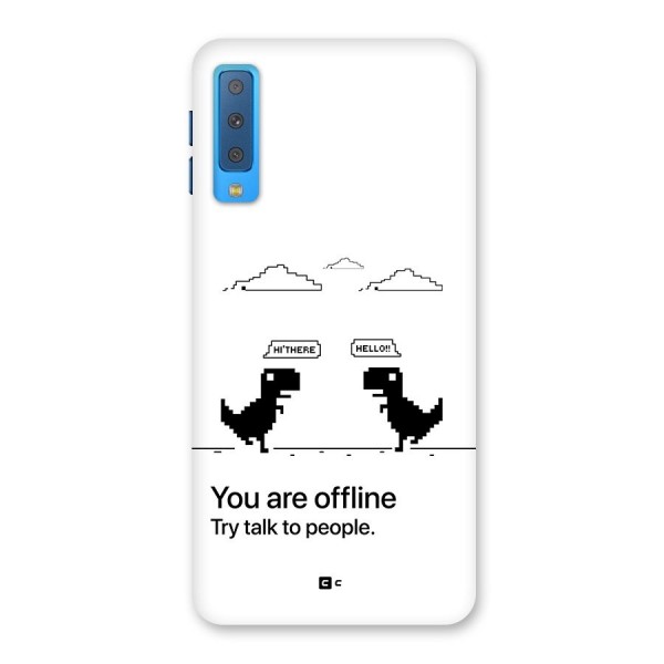 You Are Offline Back Case for Galaxy A7 (2018)