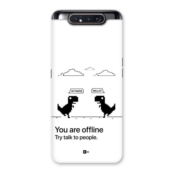 You Are Offline Back Case for Galaxy A80