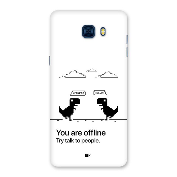 You Are Offline Back Case for Galaxy C7 Pro