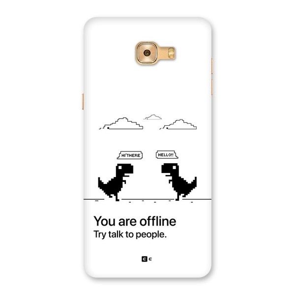 You Are Offline Back Case for Galaxy C9 Pro