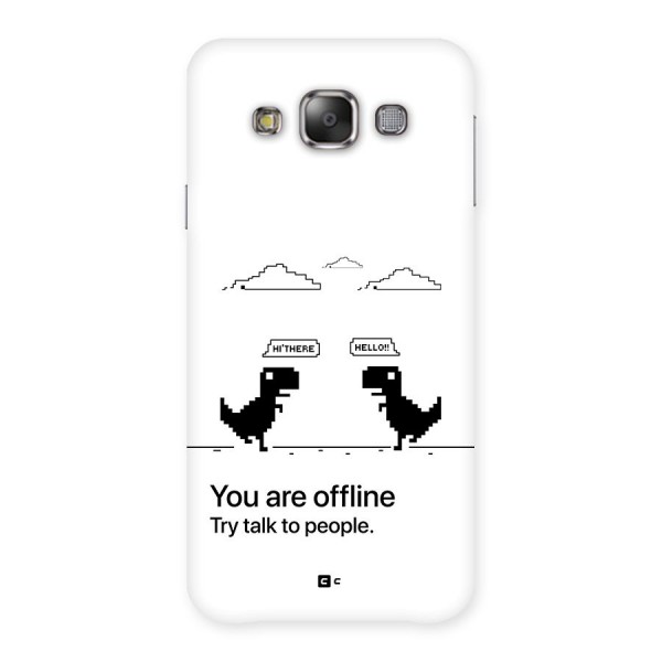 You Are Offline Back Case for Galaxy E7