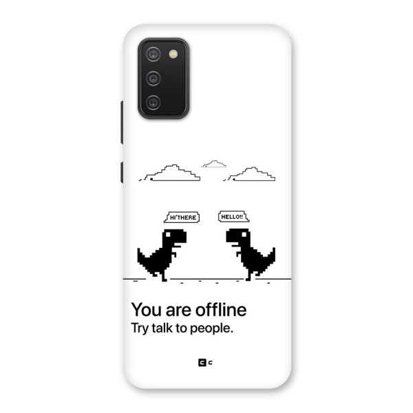 You Are Offline Back Case for Galaxy F02s