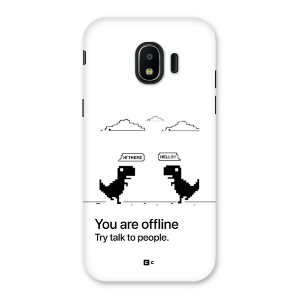 You Are Offline Back Case for Galaxy J2 Pro 2018