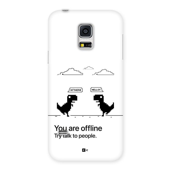 You Are Offline Back Case for Galaxy S5 Mini