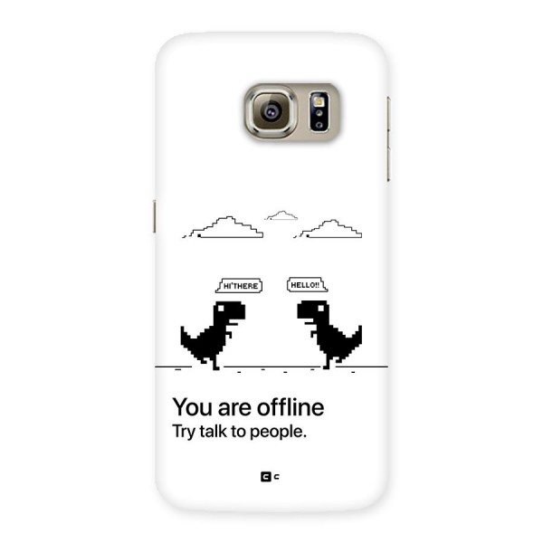 You Are Offline Back Case for Galaxy S6 Edge Plus