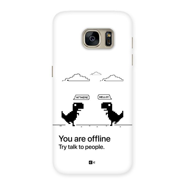 You Are Offline Back Case for Galaxy S7