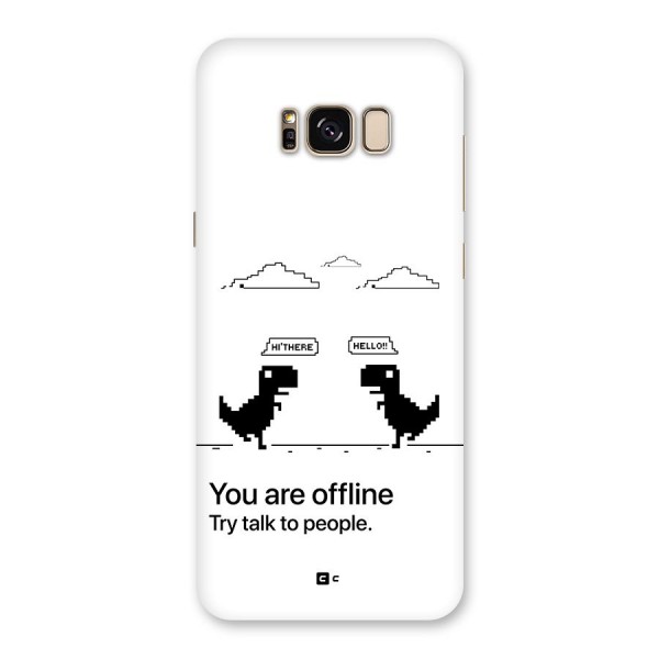 You Are Offline Back Case for Galaxy S8 Plus