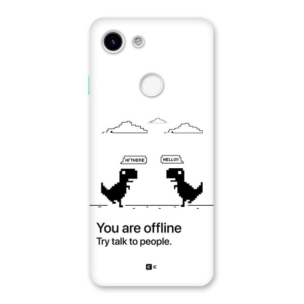 You Are Offline Back Case for Google Pixel 3