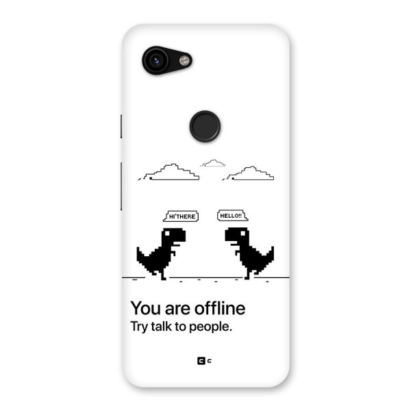 You Are Offline Back Case for Google Pixel 3a