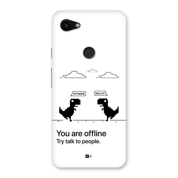 You Are Offline Back Case for Google Pixel 3a XL