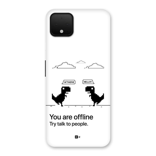 You Are Offline Back Case for Google Pixel 4 XL