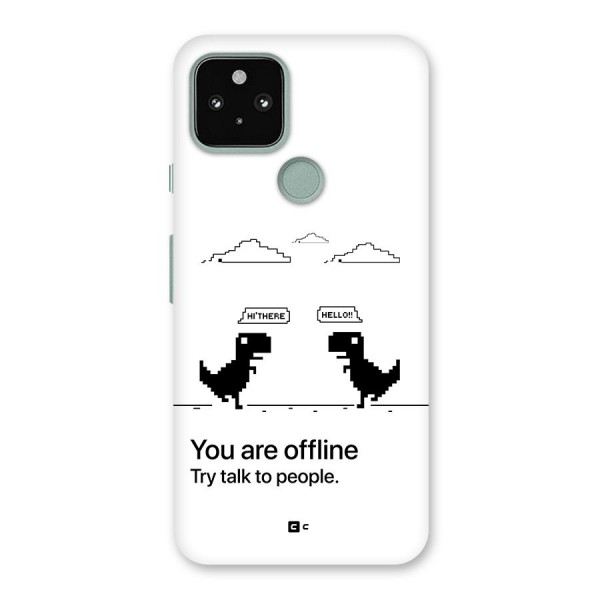 You Are Offline Back Case for Google Pixel 5