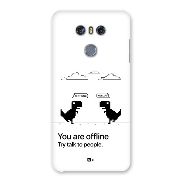 You Are Offline Back Case for LG G6