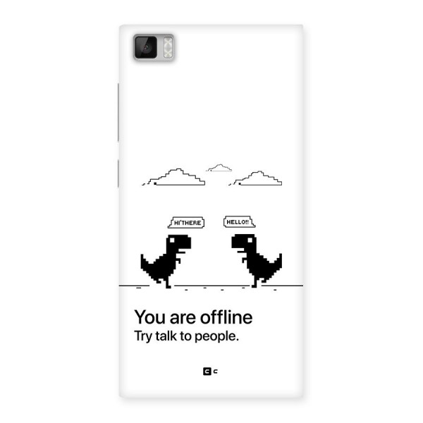 You Are Offline Back Case for Mi3