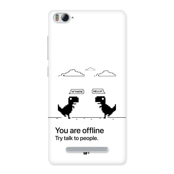 You Are Offline Back Case for Mi4i