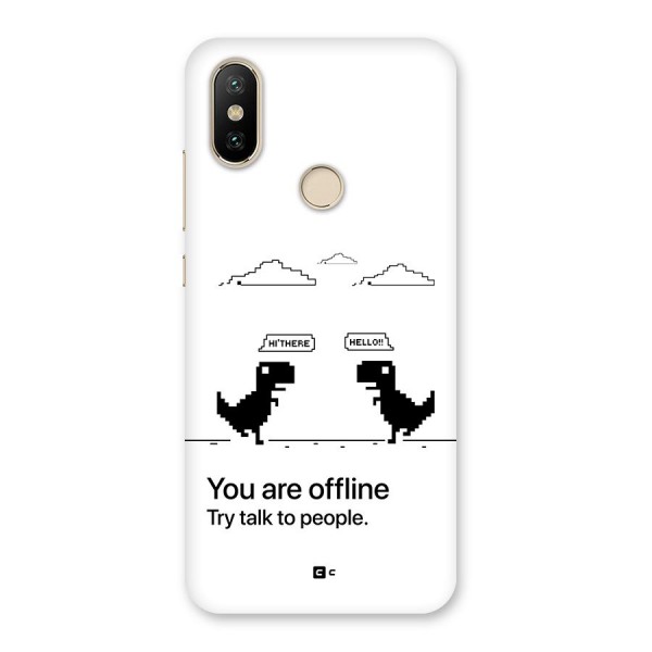 You Are Offline Back Case for Mi A2