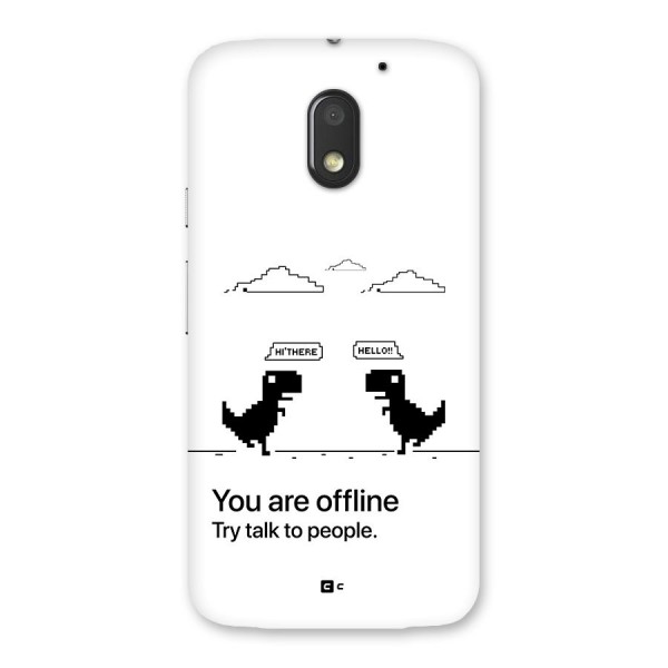 You Are Offline Back Case for Moto E3 Power