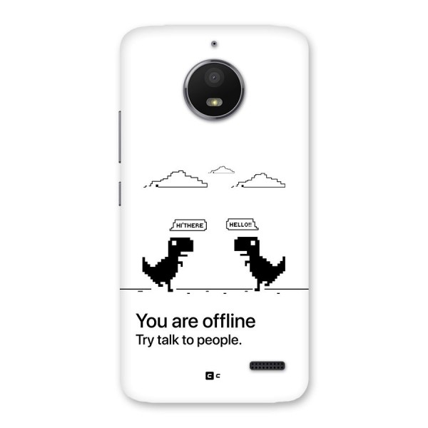 You Are Offline Back Case for Moto E4