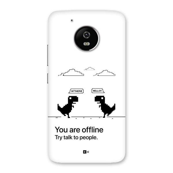 You Are Offline Back Case for Moto G5