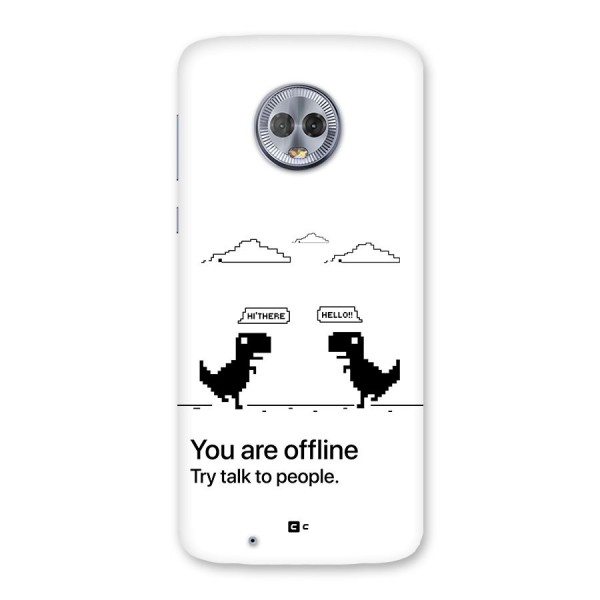 You Are Offline Back Case for Moto G6