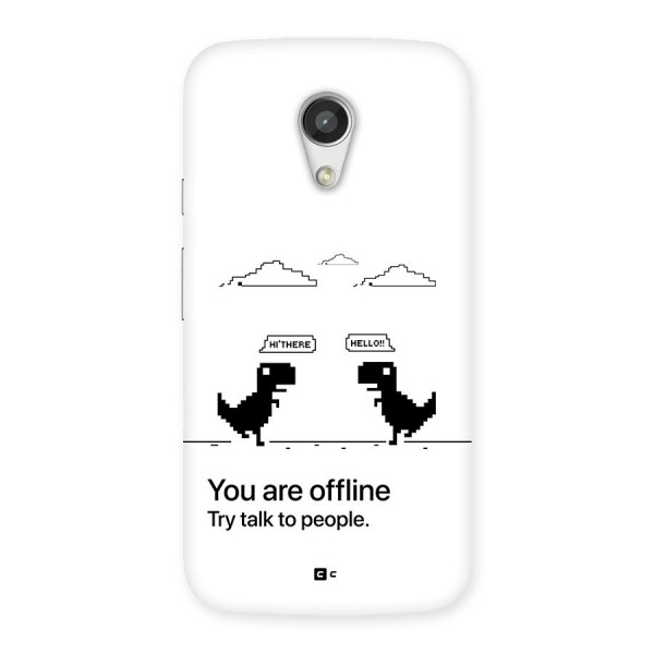 You Are Offline Back Case for Moto G 2nd Gen