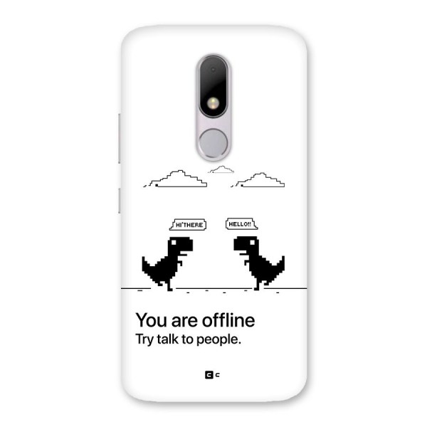 You Are Offline Back Case for Moto M