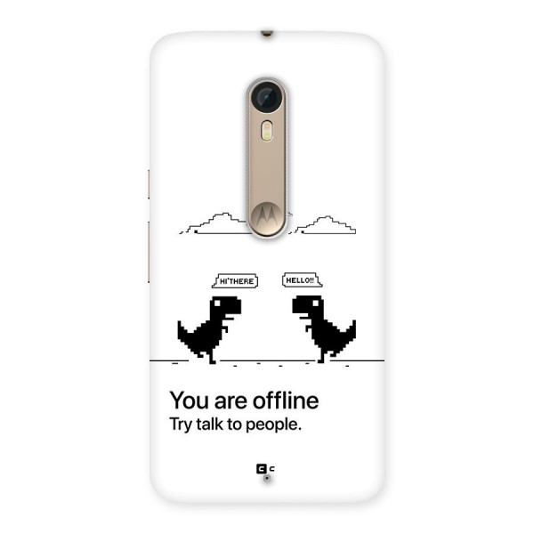 You Are Offline Back Case for Moto X Style