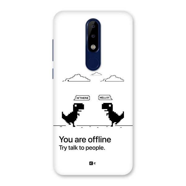 You Are Offline Back Case for Nokia 5.1 Plus