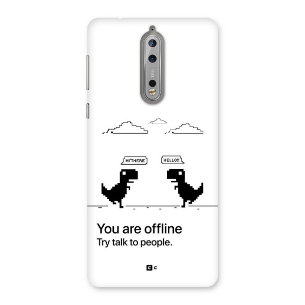 You Are Offline Back Case for Nokia 8