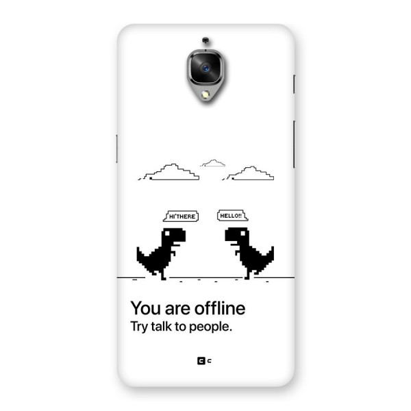 You Are Offline Back Case for OnePlus 3