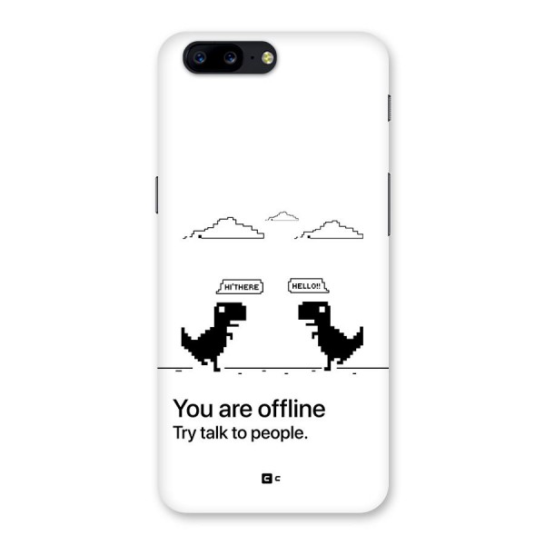 You Are Offline Back Case for OnePlus 5