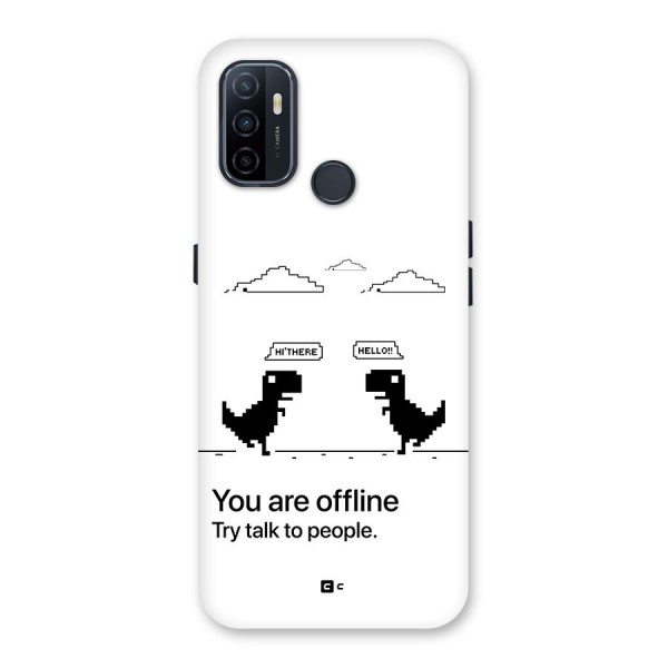 You Are Offline Back Case for Oppo A53