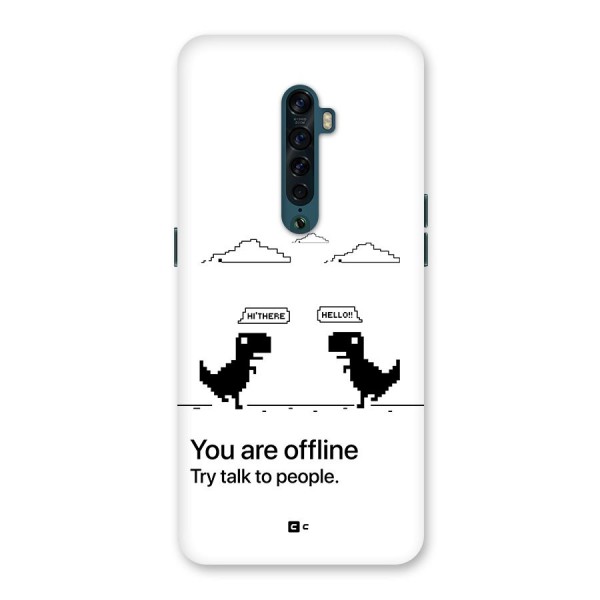 You Are Offline Back Case for Oppo Reno2