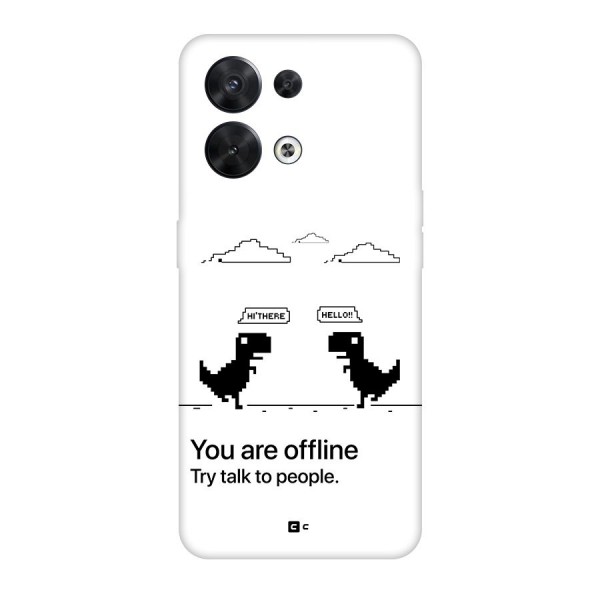 You Are Offline Back Case for Oppo Reno8 5G