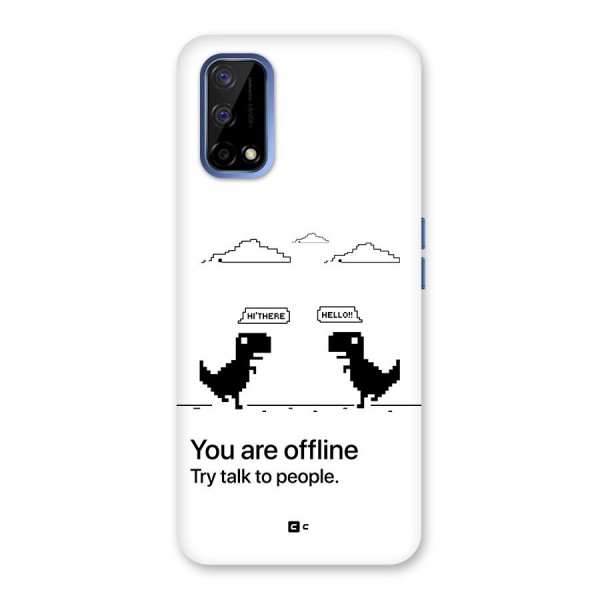 You Are Offline Back Case for Realme Narzo 30 Pro