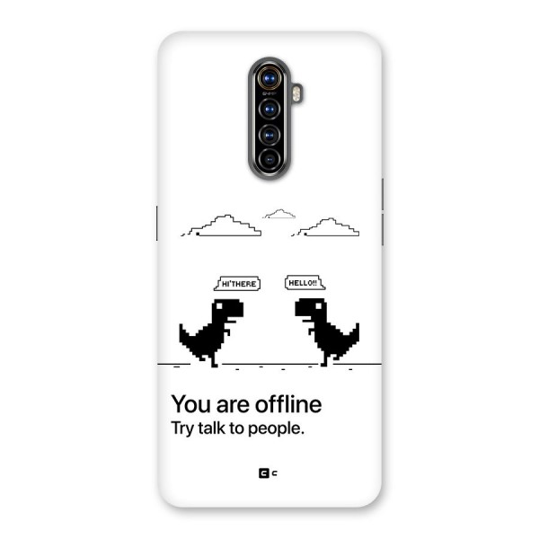 You Are Offline Back Case for Realme X2 Pro