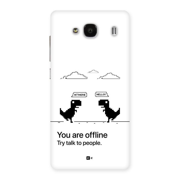 You Are Offline Back Case for Redmi 2