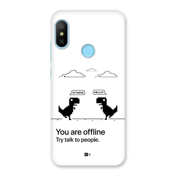 You Are Offline Back Case for Redmi 6 Pro